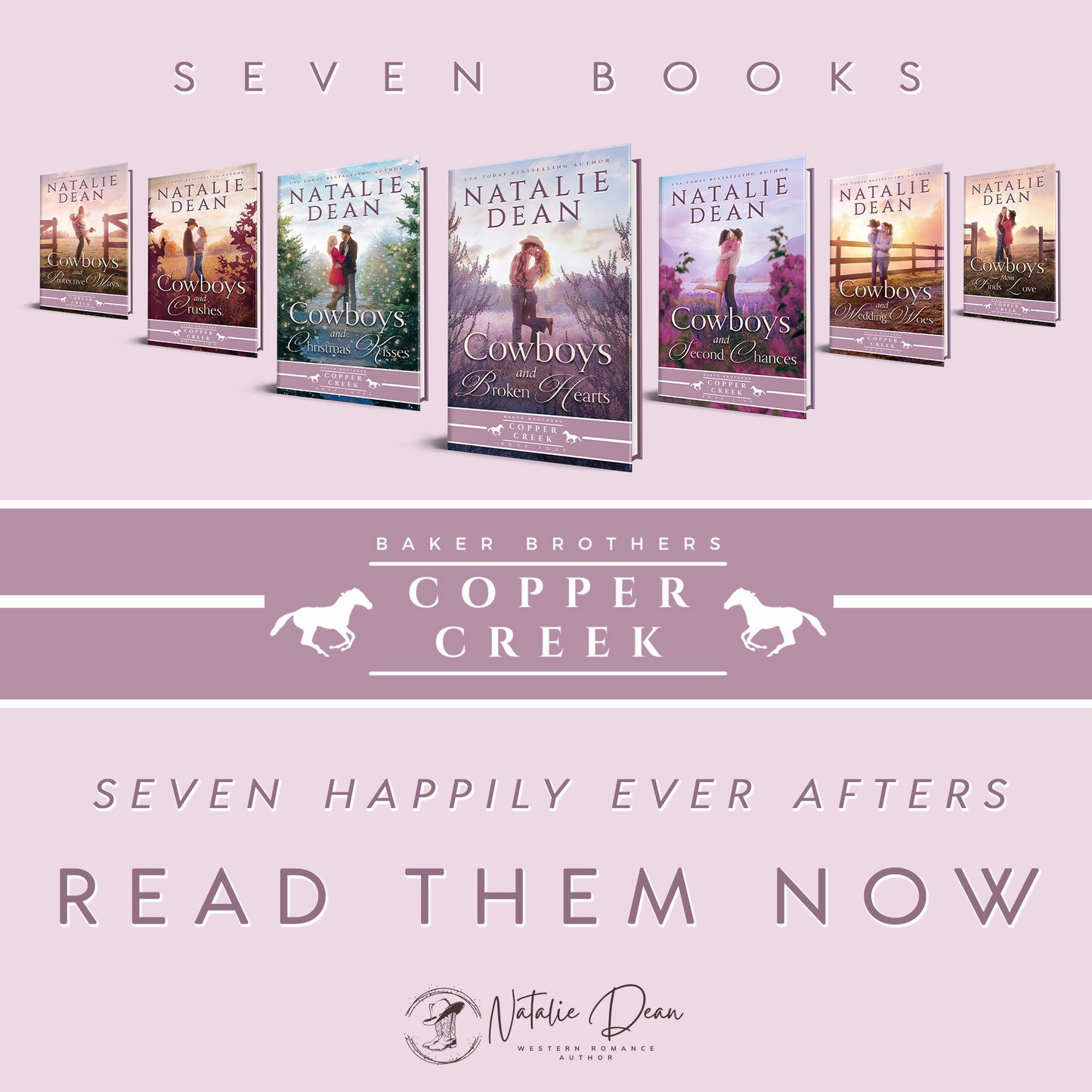 Image of all seven paperback covers for Natalie Dean's Baker Brothers of Copper Creek series. Each cover has a cowboy and cowgirl couple embracing each other, standing in a field.