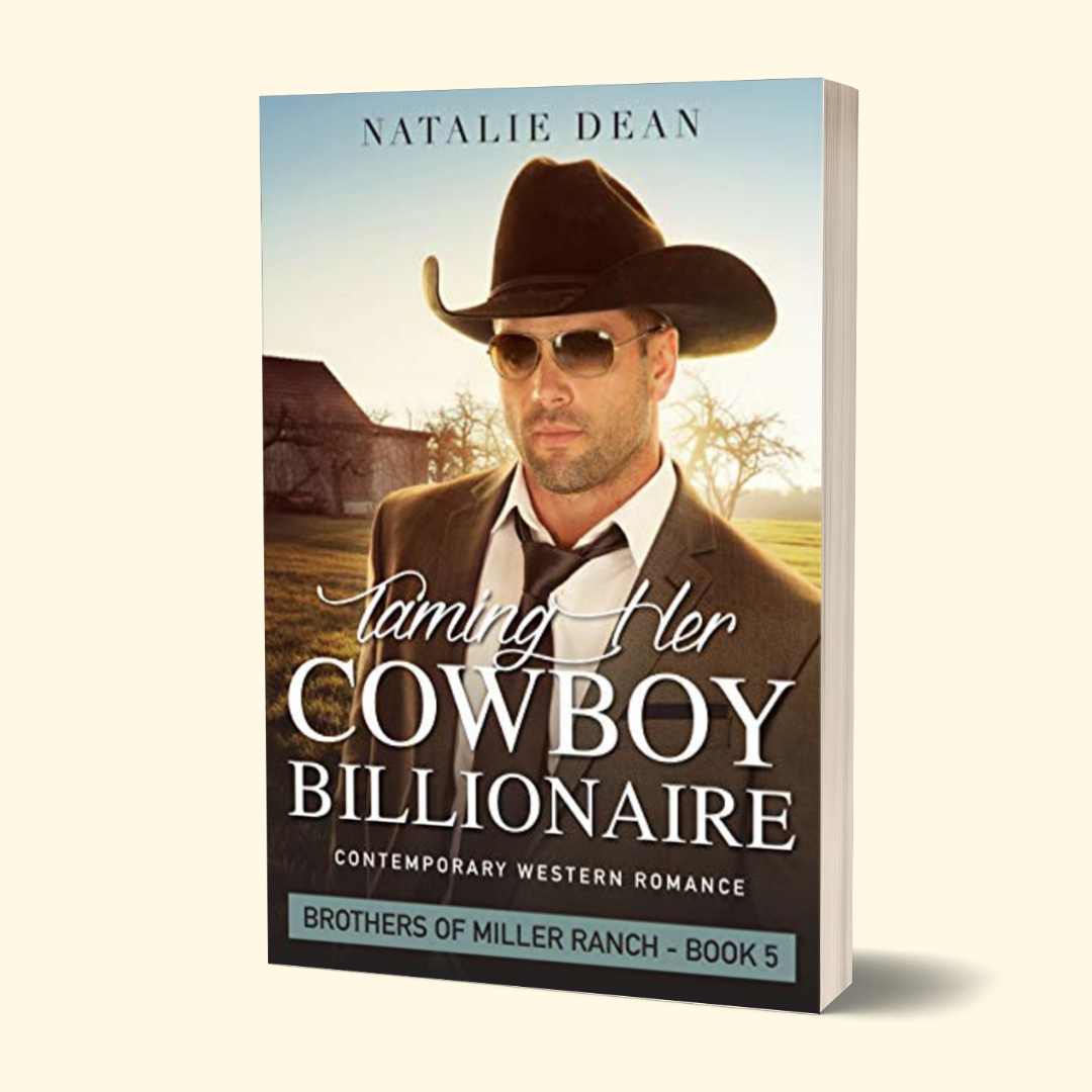 Taming Her Cowboy Billionaire - Brothers of Miller Ranch Book 5 (PAPERBACK)