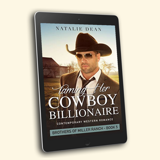 Taming Her Cowboy Billionaire Brothers of Miller Ranch Book 5 by Natalie Dean sweet contemporary western romance