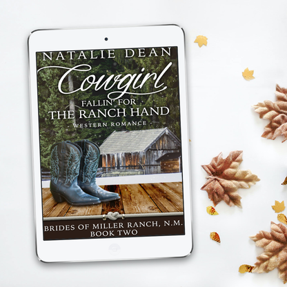 Cowgirl Fallin' for the Ranch Hand Brides of Miller Ranch, N.M. Book 2 by Natalie Dean contemporary western romance