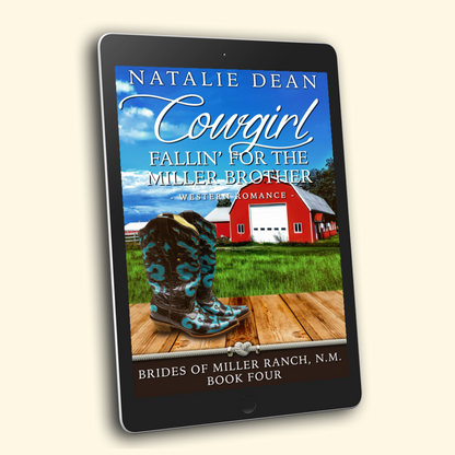 Cowgirl Fallin' for the Miller Brother Brides of Miller Ranch, N.M. Book 4 by Natalie Dean contemporary western romance