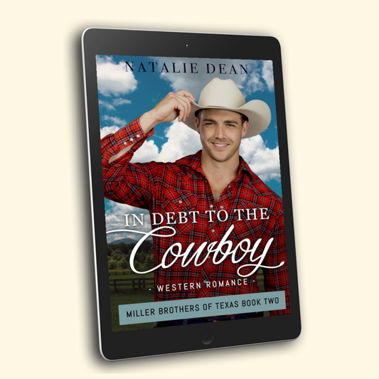 In Debt to the Cowboy Miller Brothers of Texas Book Two by Natalie Dean contemporary western romance