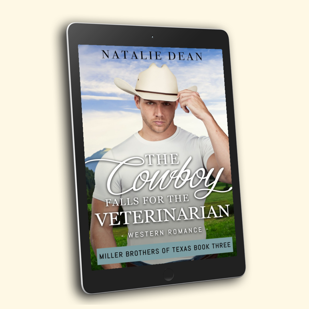 The Cowboy Falls for the Veterinarian Miller Brothers of Texas Book 3 by Natalie Dean contemporary western romance