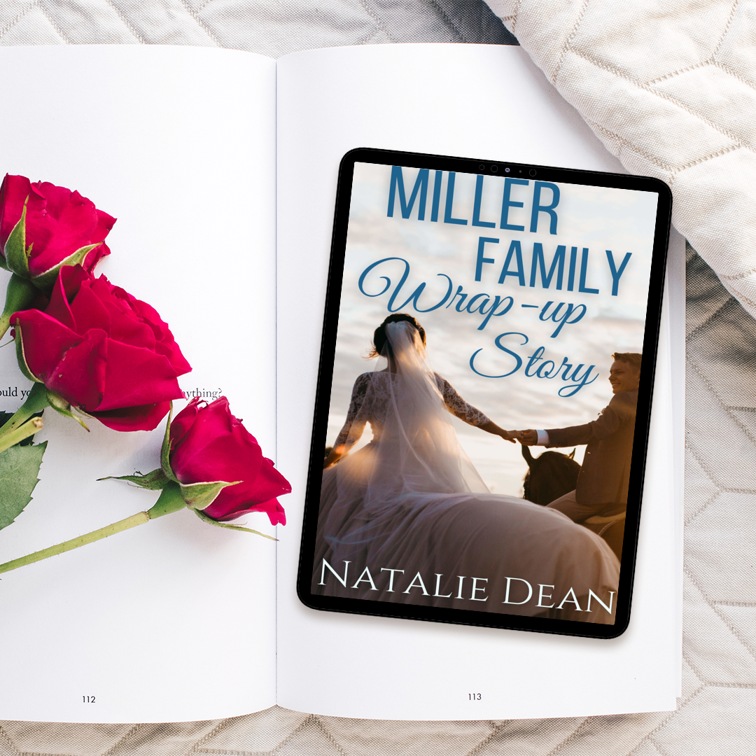 Miller Family Wrap-up Story Natalie Dean Sweet contemporary western romance Miller Brothers series